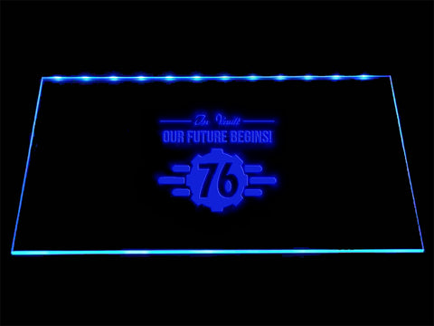 FREE Fallout 76 Our Future Begins! LED Sign - Blue - TheLedHeroes