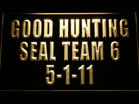 FREE Navy SEAL Team Six Good Hunting 5-1-11 LED Sign - Yellow - TheLedHeroes