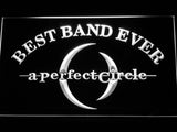 FREE A Perfect Circle Best Band Ever LED Sign - White - TheLedHeroes