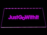 FREE Just Go with It LED Sign - Purple - TheLedHeroes