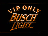 FREE Busch Light VIP Only LED Sign -  - TheLedHeroes