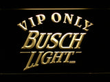 FREE Busch Light VIP Only LED Sign -  - TheLedHeroes