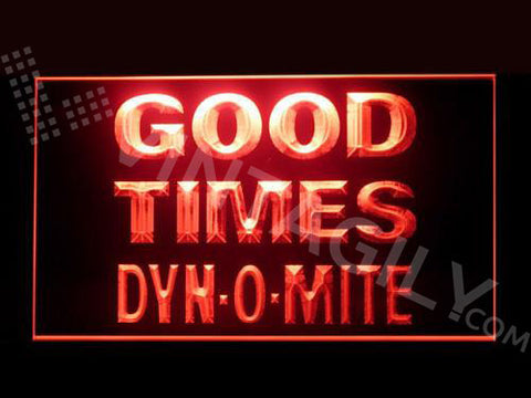 FREE Good Times Dynomite LED Sign -  - TheLedHeroes