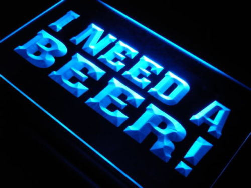 FREE I Need A Beer LED Sign -  - TheLedHeroes