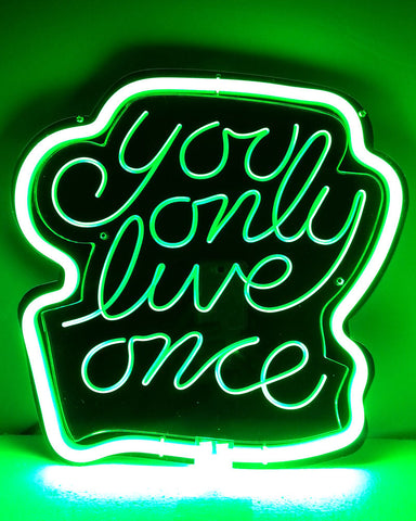 You Only Live Once Neon Light Sign 11"x7" -  - TheLedHeroes