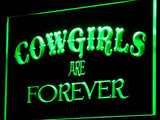 FREE Cowgirls Are Forever LED Sign - Green - TheLedHeroes