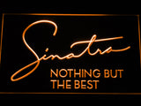 FREE Frank Sinatra Nothing But the Best LED Sign -  - TheLedHeroes