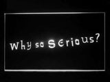 The Joker Why so serious LED Neon Sign USB - White - TheLedHeroes