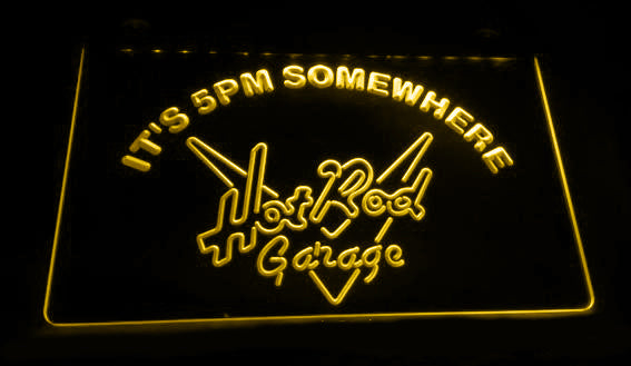 FREE Hot Rod Garage It's 5pm Somewhere LED Sign - Yellow - TheLedHeroes